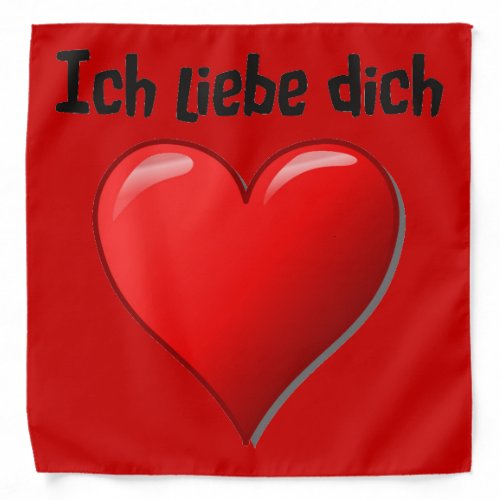Ich liebe dich _ I love you in German Bandana