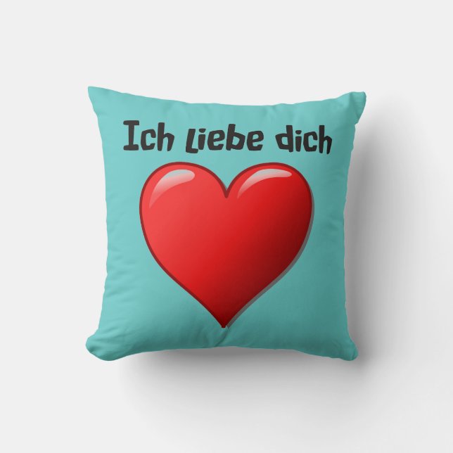 Ich liebe dich - I love you in German Throw Pillow (Front)