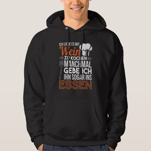 Ich Liebe Es Mit Wein Zu Cooking Chef Kitchen Hoodie (Front)