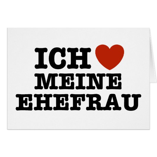 Ich Liebe Meine ehefrau (Front Horizontal)