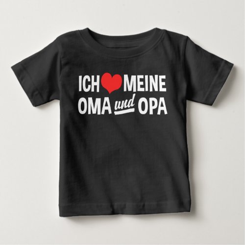 Ich Meine Oma Und Opa Baby T_Shirt