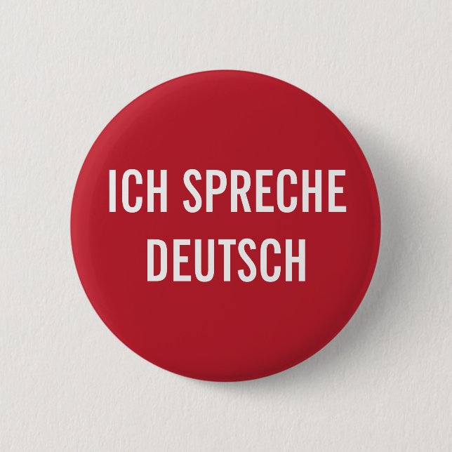  ICH SPRECHE DEUTSCH | I SPEAK GERMAN BUTTON (Front)