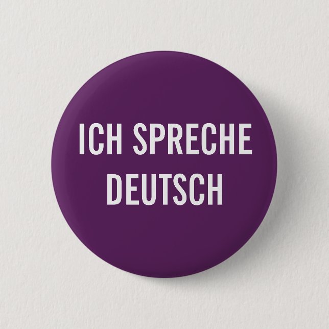  ICH SPRECHE DEUTSCH | I SPEAK GERMAN BUTTON (Front)