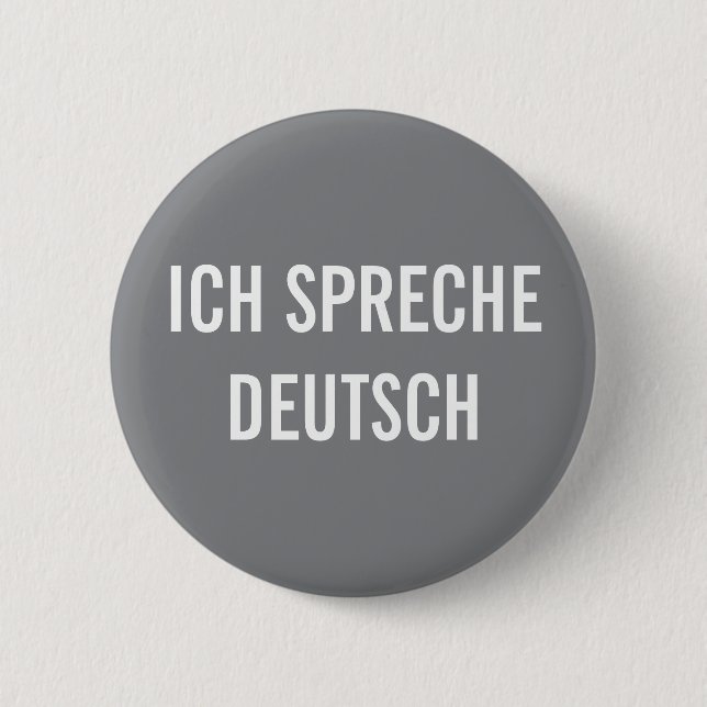  ICH SPRECHE DEUTSCH | I SPEAK GERMAN BUTTON (Front)