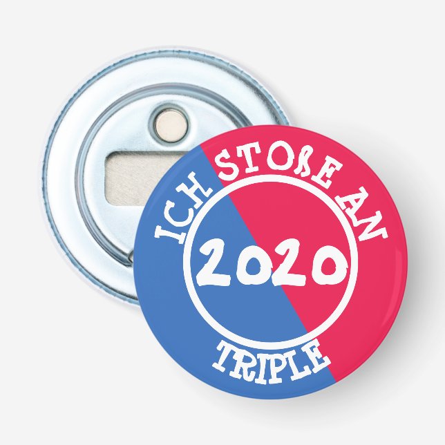 ICH STOßE AN - TRIPLE 2020 - Flaschenöffner - Bottle Opener (Front)