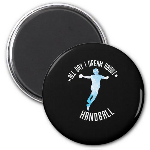 Ich trume nur von Handball Magnet