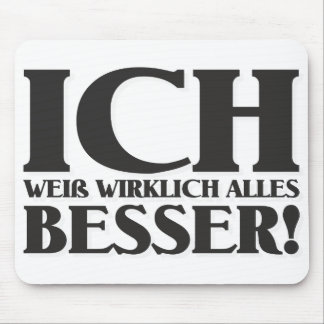 Ich weiß wirklich alles Besser! Mouse Pad