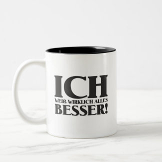 Ich weiß wirklich alles Besser! Two-Tone Coffee Mug