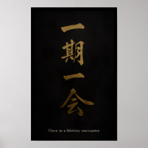 Ichigo Ichie Black & Gold Zen Poster – Japanese