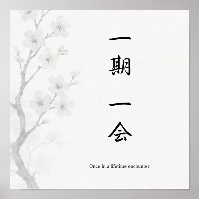 Ichigo Ichie Japanese Zen Poster (Front)