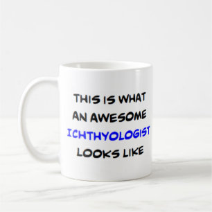 ichthyologist, awesome coffee mug