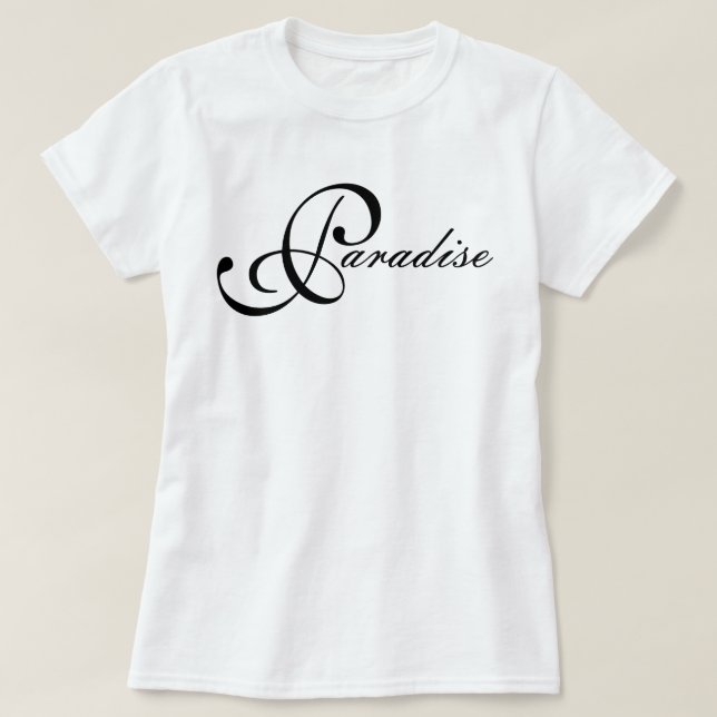 Iconic chic and minimal Paradise script T-Shirt (Design Front)