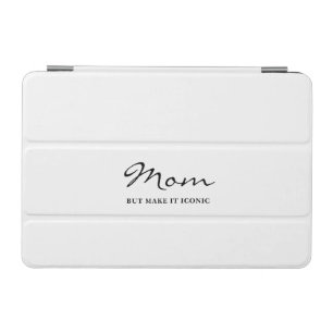 Iconic Fun Witty Cool Mom Minimalist iPhone Case