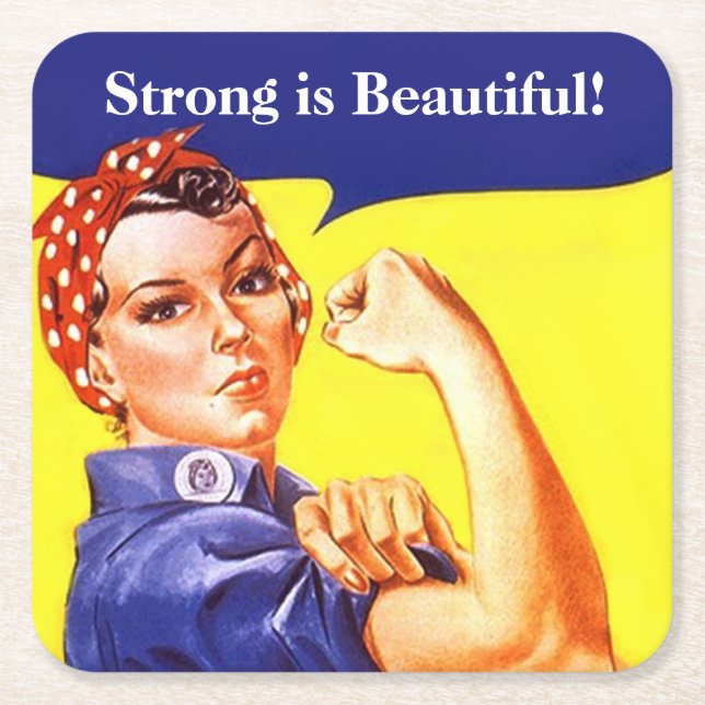 Iconic Rosie the Riveter Strong is Beautiful! Cool Square Paper Coaster (Front)