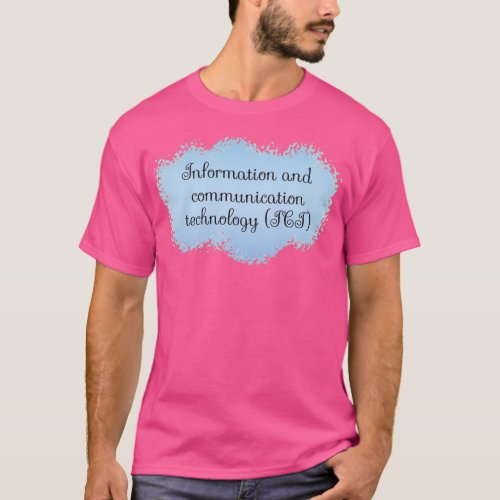 ICT Information and Communication Technology Schoo T_Shirt