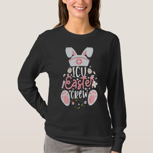 Icu Easter Day Nurse Crew Bunny Ears Happy Easter  T_Shirt