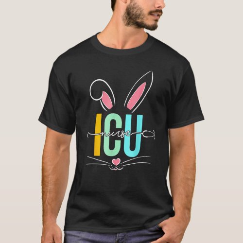 Icu Nurse Bunny Ears Stethoscope Nursing Easter Da T_Shirt