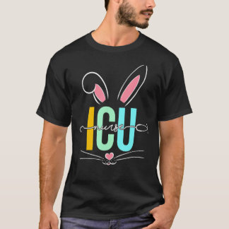 Icu Nurse Bunny Ears Stethoscope Nursing Easter Da T-Shirt