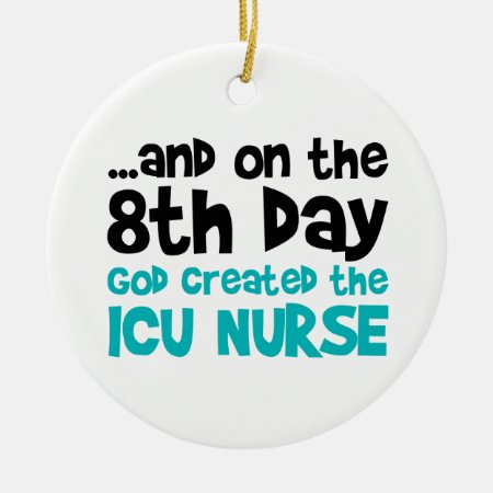 Icu Nurse Creation Ceramic Ornament