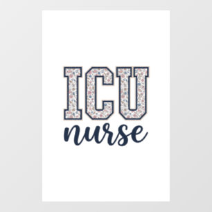 ICU Nurse Floral Varsity Shirt Design_1 Window Cling