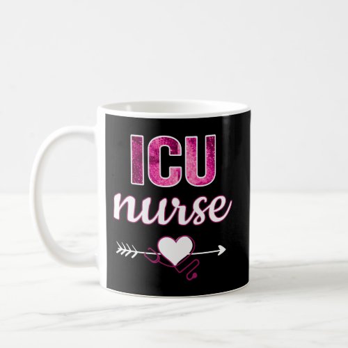 Icu Nurse Intensive Care Unit Nurse Icu Nursing Coffee Mug