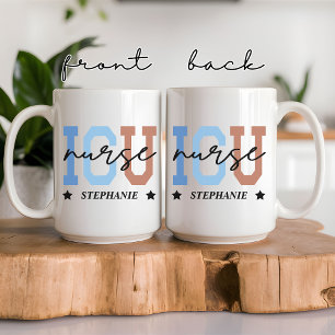 ICU Nurse Mug, Custom Nurse Appreciation Gift Coffee Mug