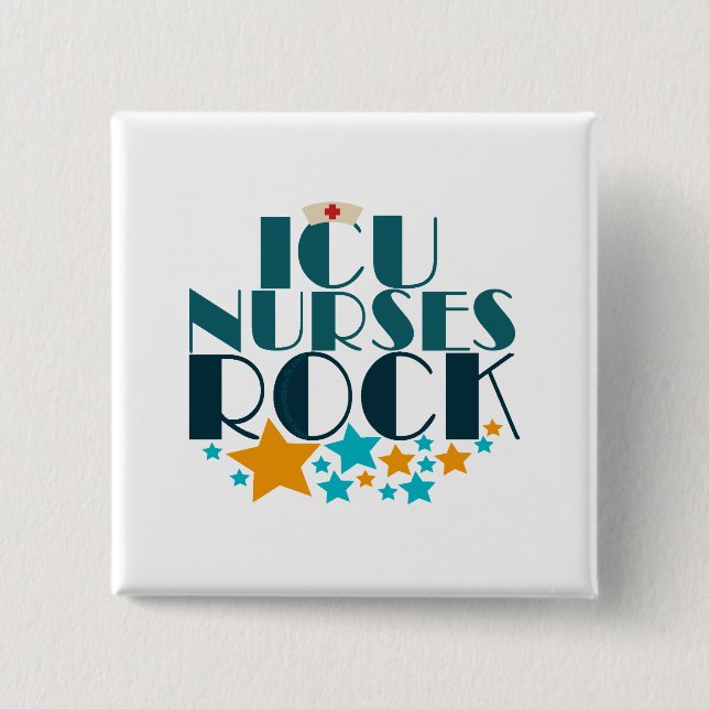 ICU Nurses Rock Button (Front)