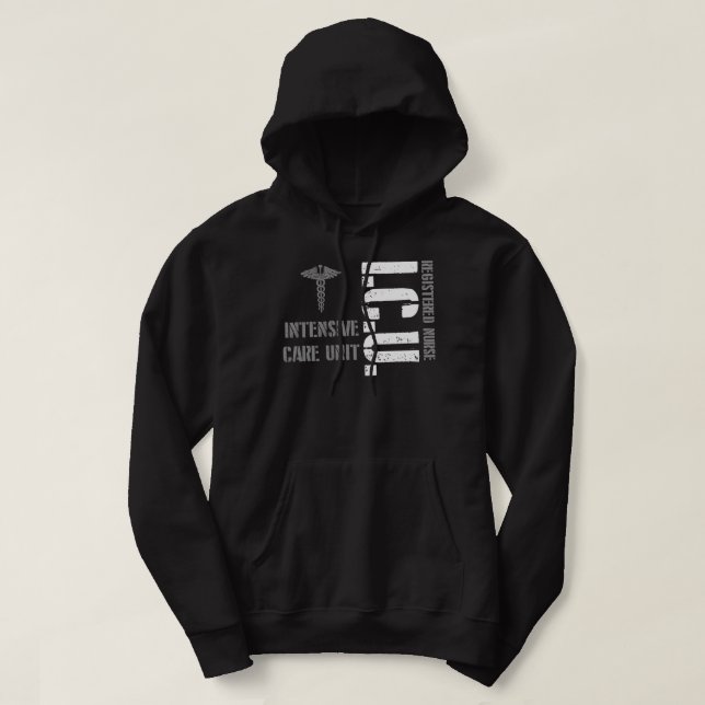 ICU Registered Nurse Intensive Care Unit RN Staff  Hoodie (Design Front)