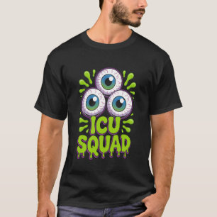 ICU Squad Funny Eyeball Halloween Costume Graphic T-Shirt