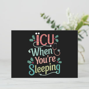 ICU When You're Sleeping ICU Nurse Christmas Holiday Card