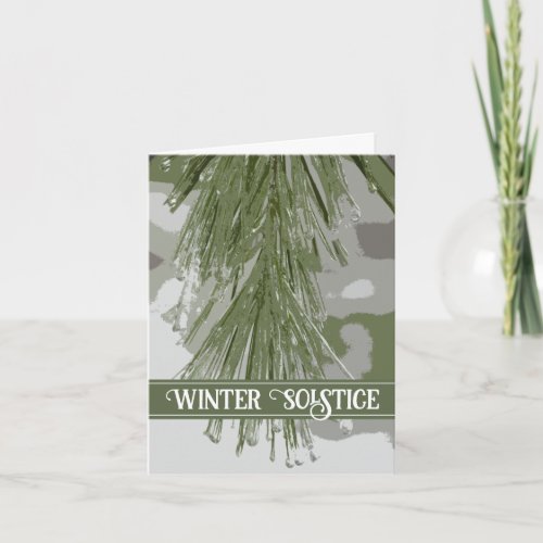 Icy Green Pine Branch Happy Winter Solstice  Card