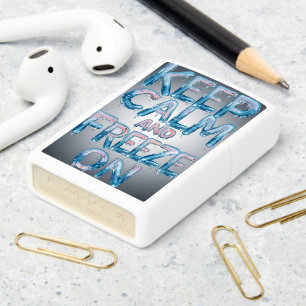 Icy Keep Calm And Freeze On Zippo Lighter