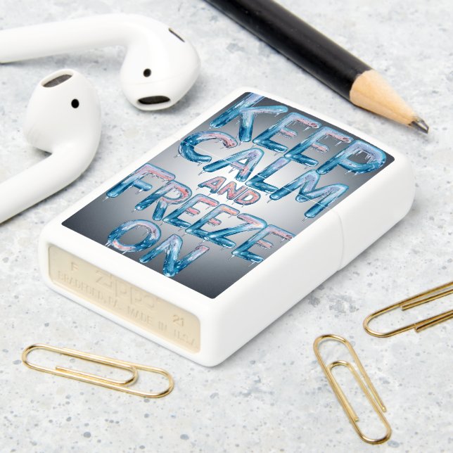 Icy Keep Calm And Freeze On Zippo Lighter (On Table 2)