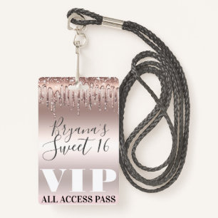Icy Pink Rose Gold Glitter Drips Sweet 16 VIP Pass Badge