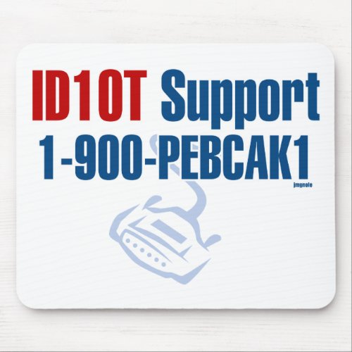 ID10T Support Mouse Pad