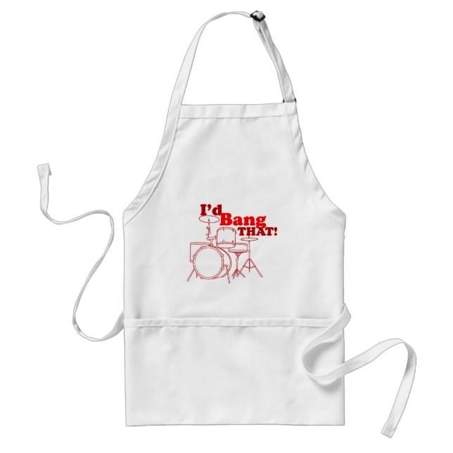 I'd Bang That! Adult Apron (Front)