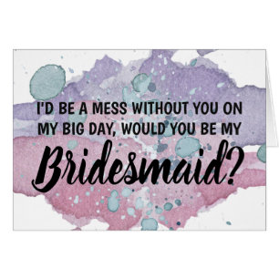 I'd be a mess without you on my big day cards