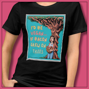 I'd Be Vegan if Bacon Grew on Trees Bacon Lover  Tri-Blend Shirt
