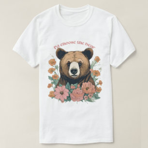 I'd Choose The Bear T-Shirt