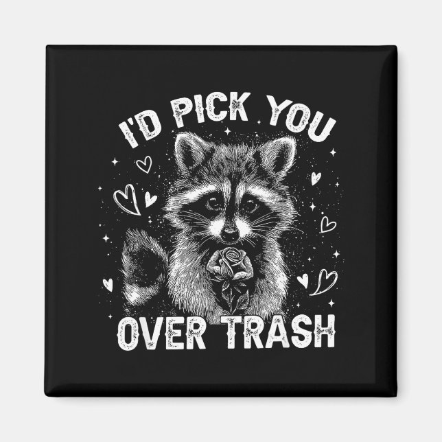 I'd Ck You Over Trash Funny Raccoon Retro Valentin Magnet (Front)
