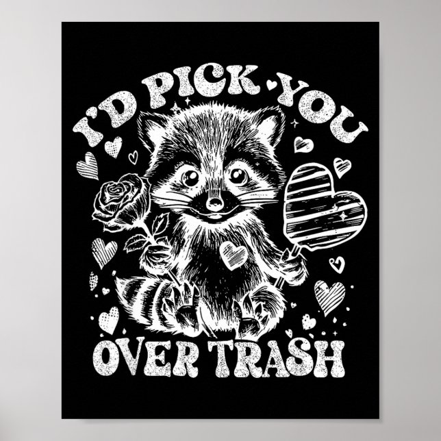 I'd Ck You Over Trash Funny Raccoon Retro Valentin Poster (Front)