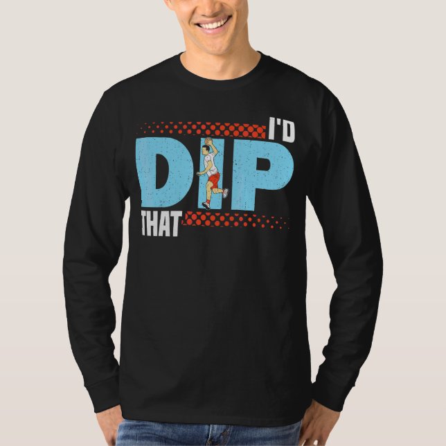 I'd Dip That Gaga Ball Dodgeball Game 1 T-Shirt (Front)
