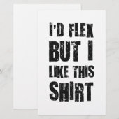 I'd Flex But I Like This Shirt (Front/Back)