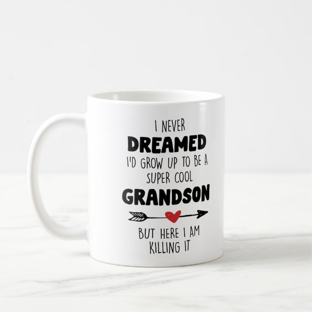 I'd grow up to be a super cool grandson coffee mug (Left)