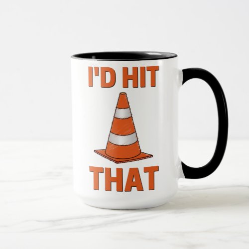 Id hit that funny autocross design orange cone mug