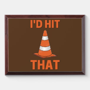 I'd hit that funny autocross driver orange cone award plaque