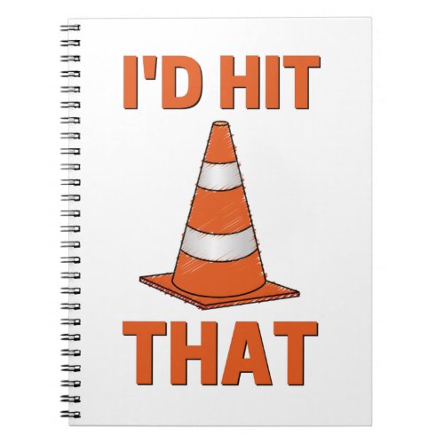 Id hit that funny autocross orange cone men women notebook