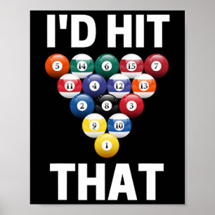 Id Hit That Funny Billiards Pool Ball Game Player Poster