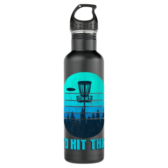 I'd Hit That Funny Disk Golf Frisbee Throwing Gift Stainless Steel Water Bottle (Front)