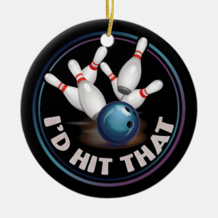 I'd Hit That Funny Joke Bowling Ceramic Ornament